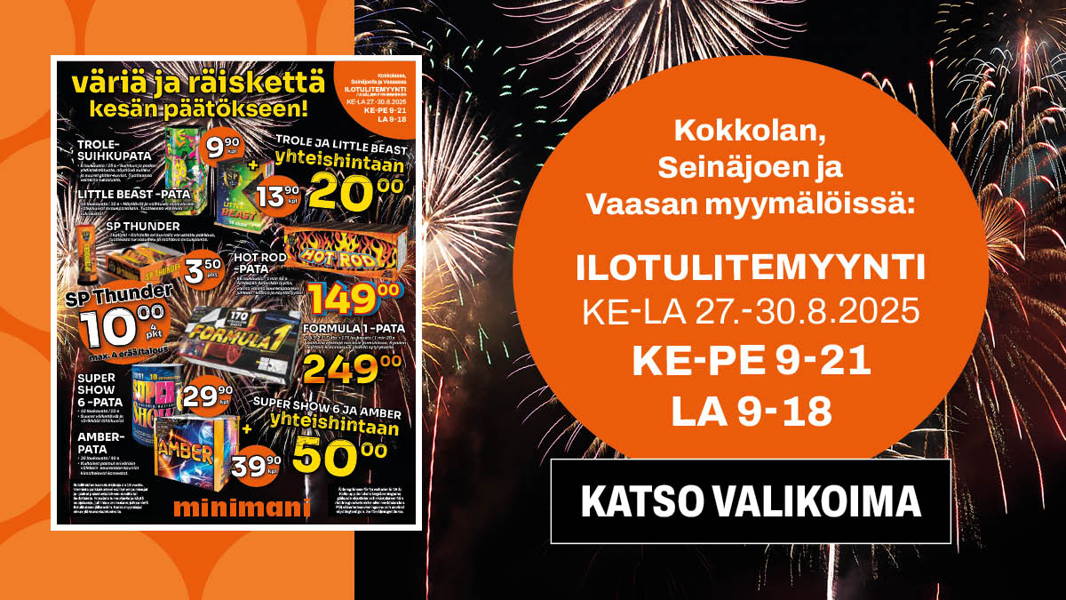 Ilotulitemyynti Kokkolan, Seinäjoen ja Vaasan myymälöissä - Katso valikoima