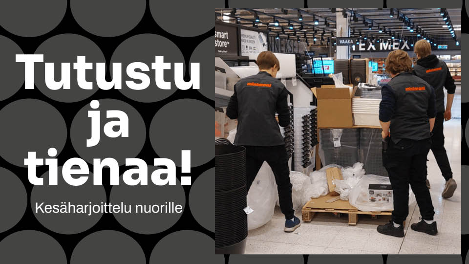 Tutustu ja tienaa - kes&auml;harjoittelu nuorille