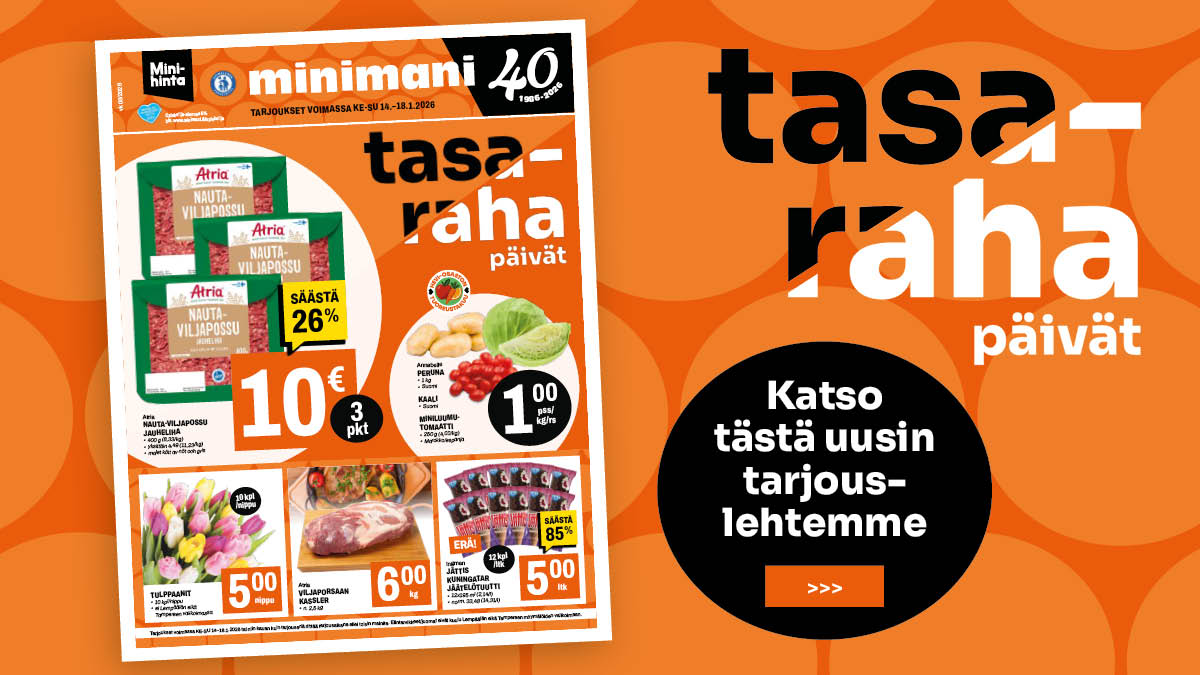 Minimanissa on nyt Tasarahap&auml;iv&auml;t!