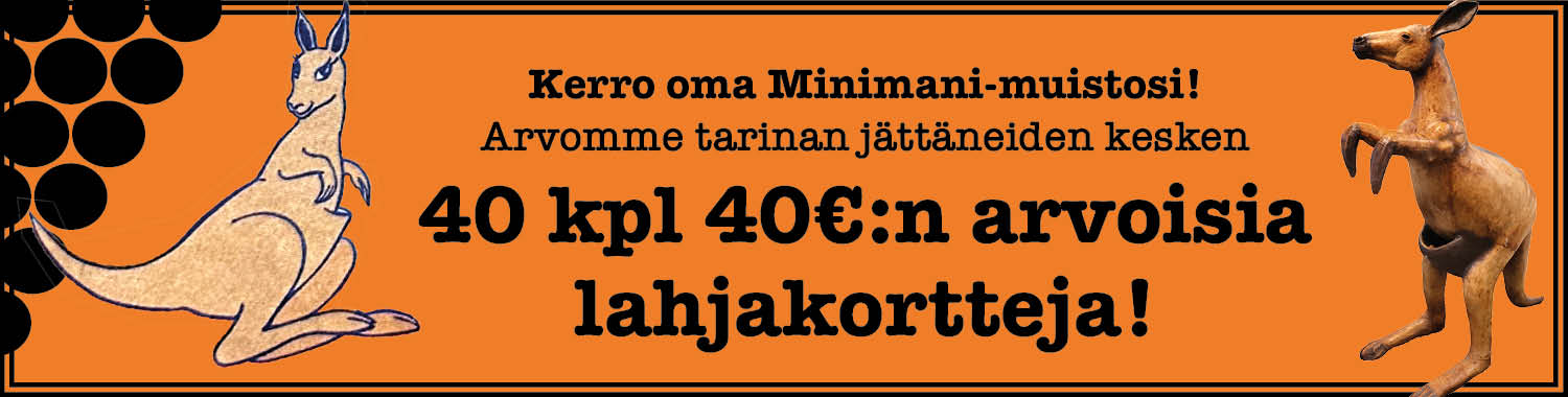 Kerro oma Minimani-muistosi! Kerro oma Minimani-muistosi!