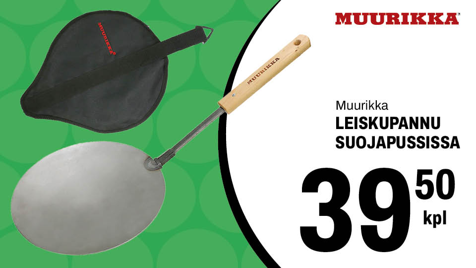 Muurikka leiskupannu suojapussissa 39,50&euro;/kpl