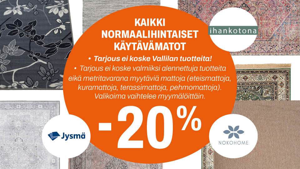 Kaikki normaalihintaiset k&auml;yt&auml;v&auml;matot -20%