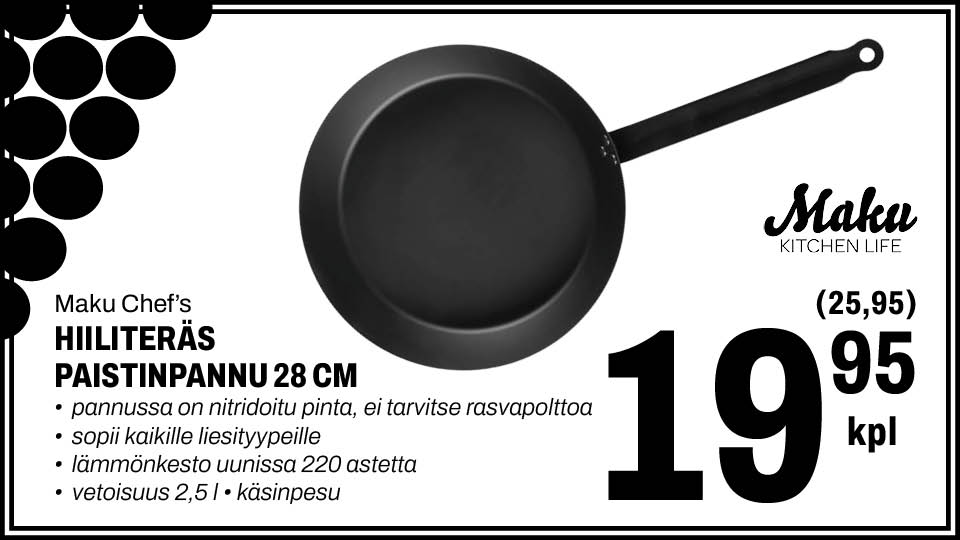 Maku Chef&rsquo;s Hiiliter&auml;s paistinpannu 28 cm 19,95 &euro;/kpl