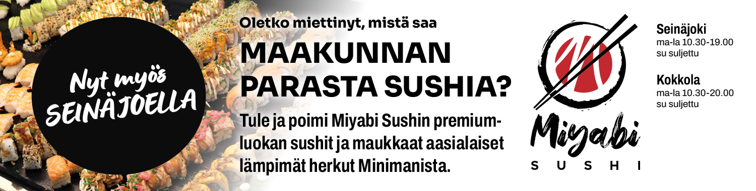 Miyabi Sushi Kokkolan ja Sein&auml;joen Minimanissa