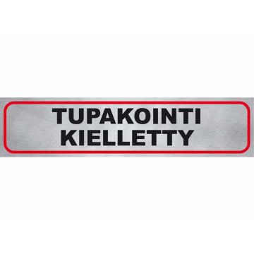 PISLA TARRA "TUPAKOINTI KIELLETTY"