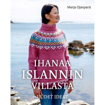 IHANAA ISLANNIN VILLASTA - UUDET IDEAT -MERJA OJANPERÄ